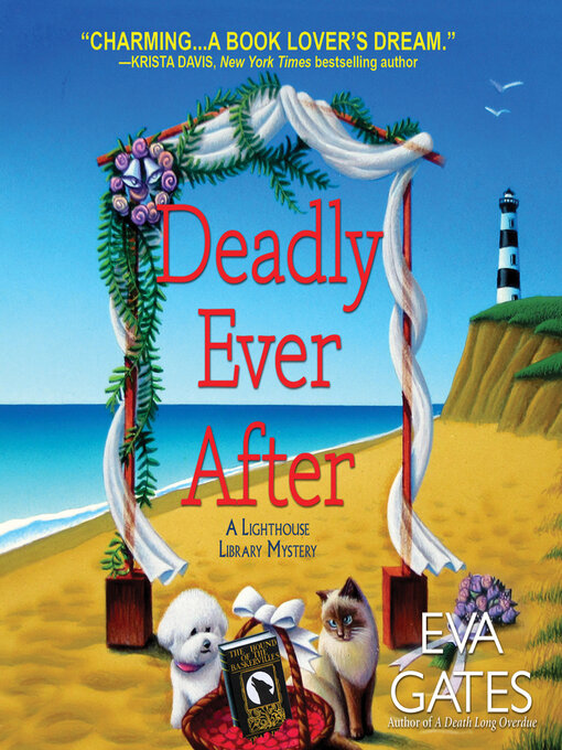 Title details for Deadly Ever After by Eva Gates - Available